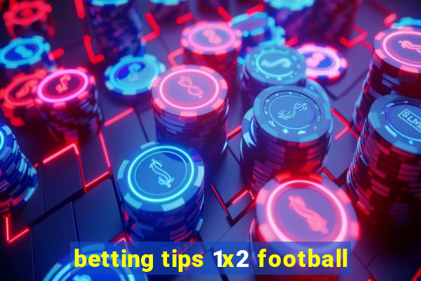 betting tips 1x2 football